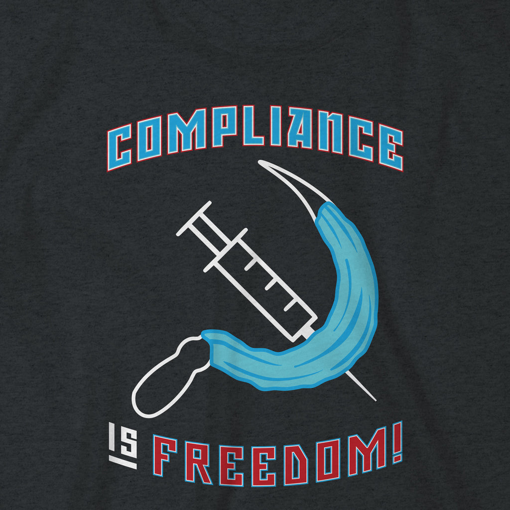 Compliance Is Freedom Vax And Mask Hammer And Sickle T-shirt