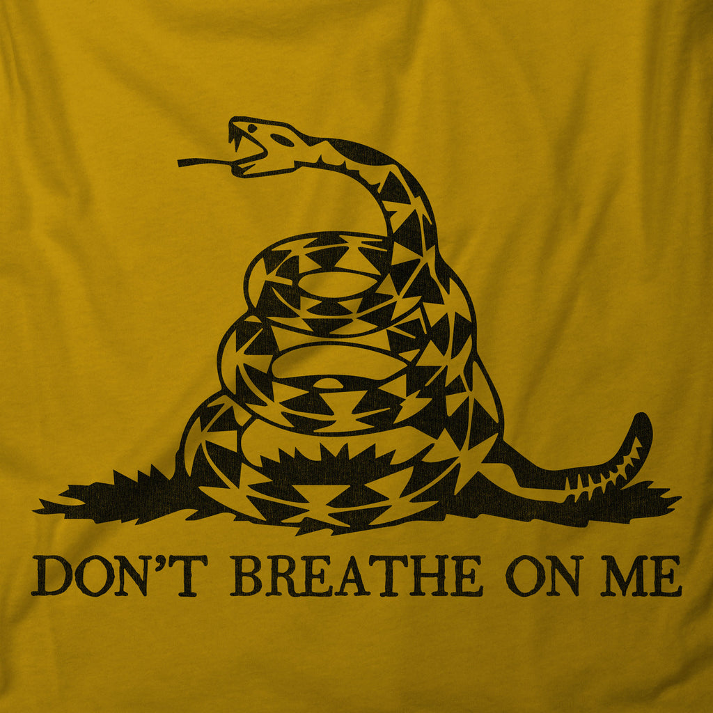 Don't Breathe On Me Gadsen Flag T-shirt
