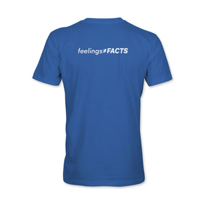 Feelings Do Not Equal Facts T-shirt